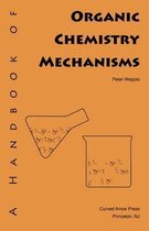 A Handbook of Organic Chemistry Mechanisms