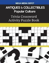 ANTIQUES & COLLECTIBLES Popular Culture Trivia Crossword Activity Puzzle Book