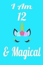 I Am 12 & Magical