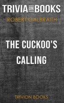 The Cuckoo's Calling by Robert Galbraith (Trivia-On-Books)