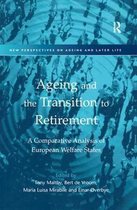 New Perspectives on Ageing and Later Life- Ageing and the Transition to Retirement