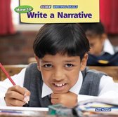 Core Writing Skills- How to Write a Narrative