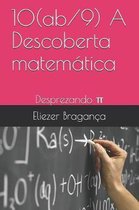 10(ab/9) A Descoberta matematica