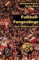 Fußball-Fangesänge. Inkl. CD