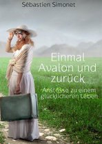 Einmal Avalon und zurück