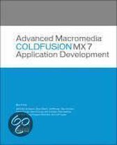 Advanced Macromedia ColdFusion MX 7 Application Development