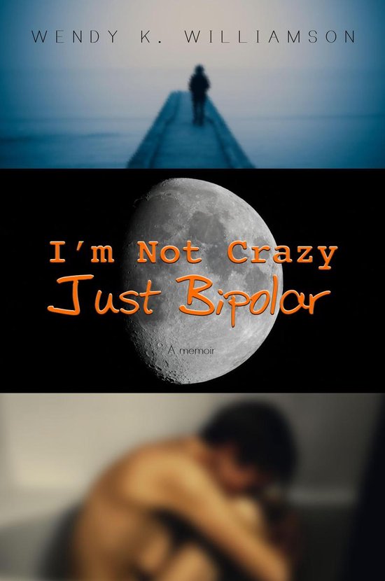 I'm Not Crazy Just Bipolar - cover