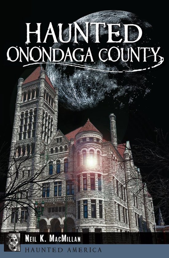 Haunted America - Haunted Onondaga County - cover