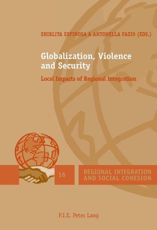 Globalization, Violence and Security: Local Impacts of Regio ... - cover