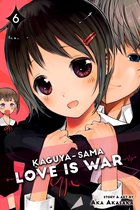 Kaguya-sama: Love Is War 6 - Kaguya-sama: Love Is War, Vol. 6