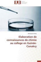 Elaboration de Connaissances de Chimie Au College En Guin�e-Conakry
