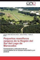 Pequeños mamíferos epígeos de la Región del Sur del Lago de Maracaibo