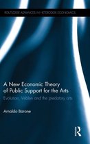 A New Economic Theory of Public Support for the Arts