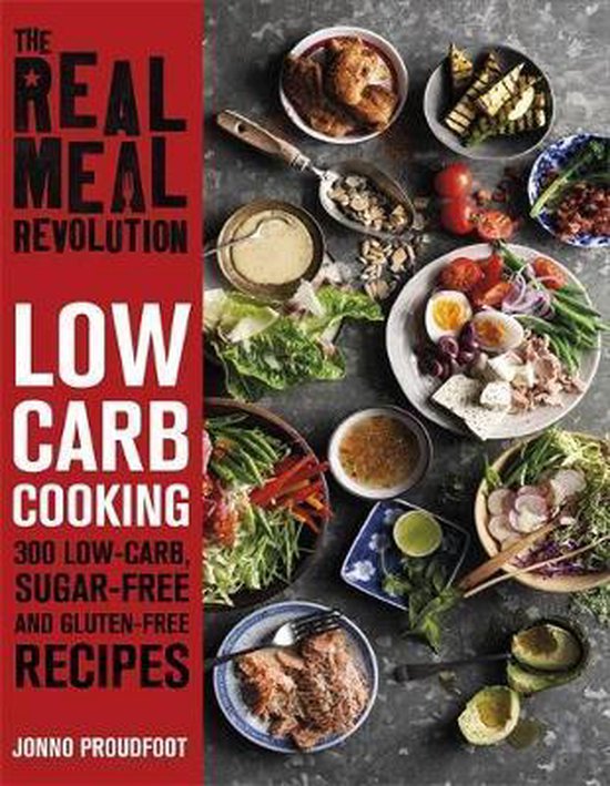 The Real Meal Revolution: Low Carb Cooking - cover