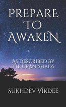 I Am Consciousness- Prepare To Awaken