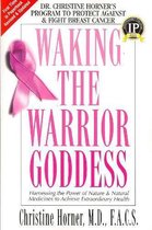 Waking the Warrior Goddess