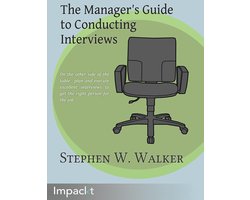 The Manager's Guide to Conducting Interviews