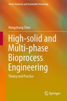 Green Chemistry and Sustainable Technology - High-solid and Multi-phase Bioprocess Engineering