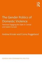 Gender and Comparative Politics-The Gender Politics of Domestic Violence