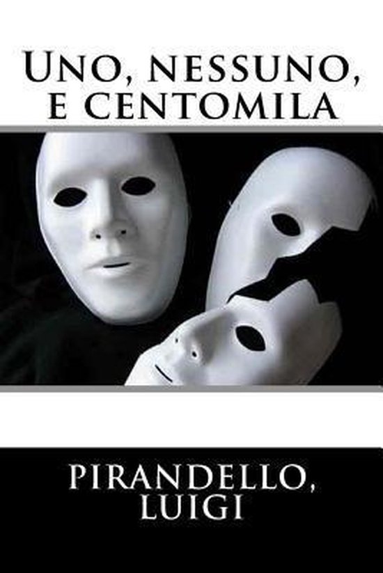 Trois masques blancs, deux entièrement visibles et un brisé, sur fond sombre. Titre : Uno, Nessuno, e Centomila. Auteur : Pirandello, Luigi.