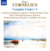 Christina Landshammer, Markus Schäfer, Mathias Hausmann, Matthias Veit - Cornelius: Complete Lieder Volume 2 (CD)