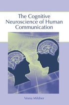 Cognitive Neuroscience Of Human Communication