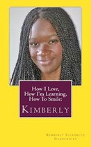 How I Love, How I'm Learning, How to Smile