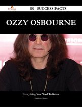 Ozzy Osbourne 94 Success Facts - Everything you need to know about Ozzy Osbourne