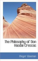 The Philosophy of Don Hasdai Crescas