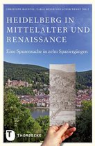 Heidelberg in Mittelalter Und Renaissance