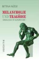 Melancholie Und Tragoedie