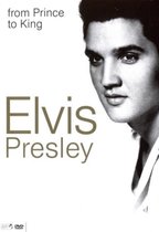 Elvis Presley - From Prince To King