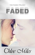 The Faded Trilogy 1 - Faded (The Faded Trilogy, Book 1)