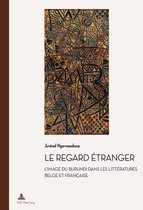 Documents pour l'Histoire des Francophonies 37 - Le regard étranger