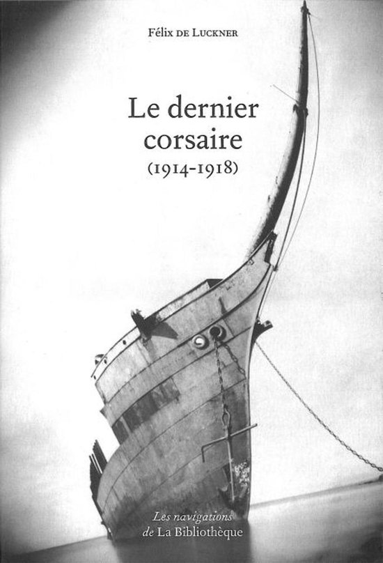Le dernier corsaire (1914-1918)