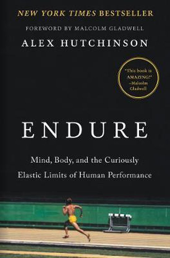 ENDURE Mind, Body, and the Curiously Elastic Limits of Human ... - cover