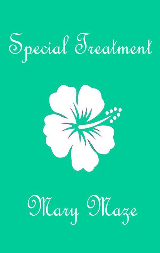Special Treatment (ebook), Mary Maze 9783847663164 Boeken