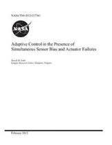 Adaptive Control in the Presence of Simultaneous Sensor Bias and Actuator Failures