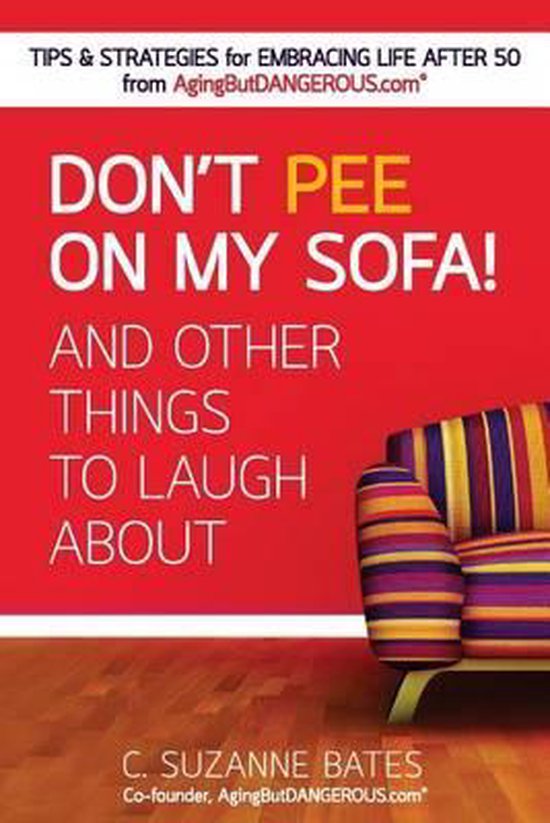 Don't Pee on My Sofa! And Other Things to Laugh About - cover