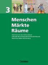 Menschen - Märkte - Räume 3 / Schülerbuch / BW