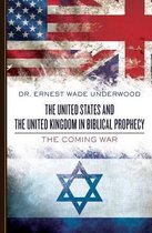 The United States and the United Kingdom in Biblical Prophecy