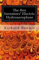 The Boy Inventors' Electric Hydroaeroplane