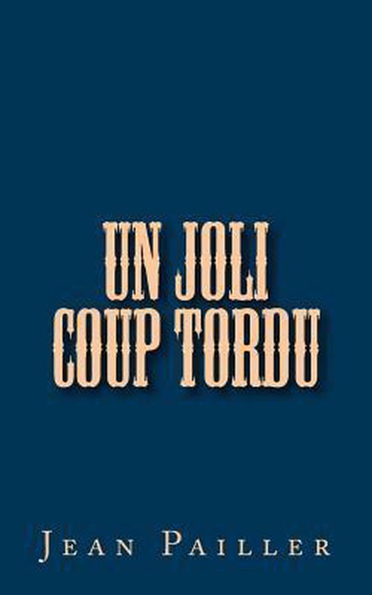 Un joli Coup Tordu - cover