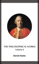 The Philosophical Works Volume II
