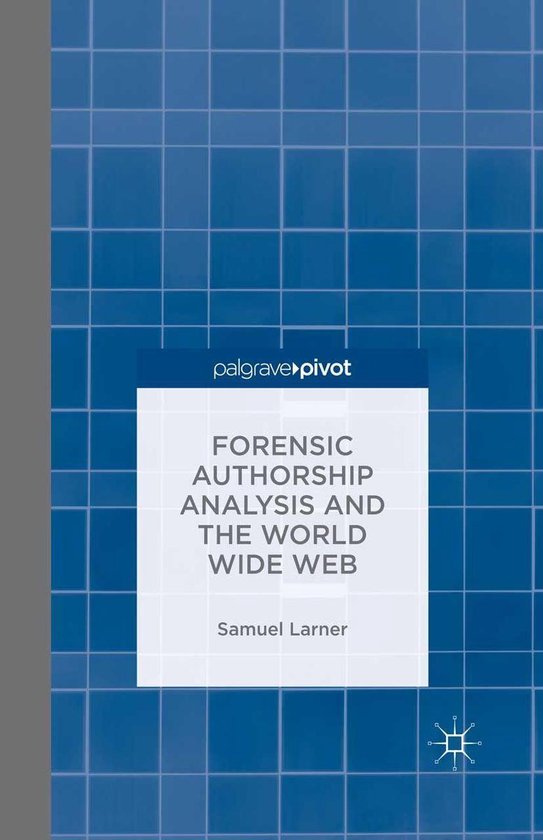 Forensic Authorship Analysis and the World Wide Web - cover