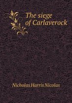 The siege of Carlaverock