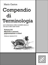 Cinotecnia 9 - Compendio di Terminologia - Vol. III