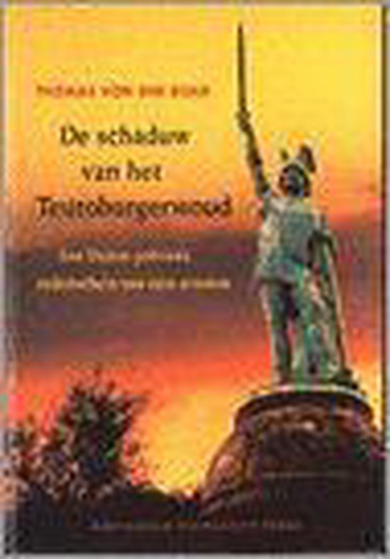 De Schaduw Van Het Teutoburgerwoud - Thomas H. von der Dunk | Highergroundnb.org