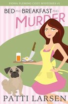 Fiona Fleming Cozy Mysteries- Bed and Breakfast and Murder