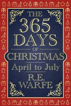 The 365 Days of Christmas 2 - The 365 Days of Christmas: April to July (Part 2)